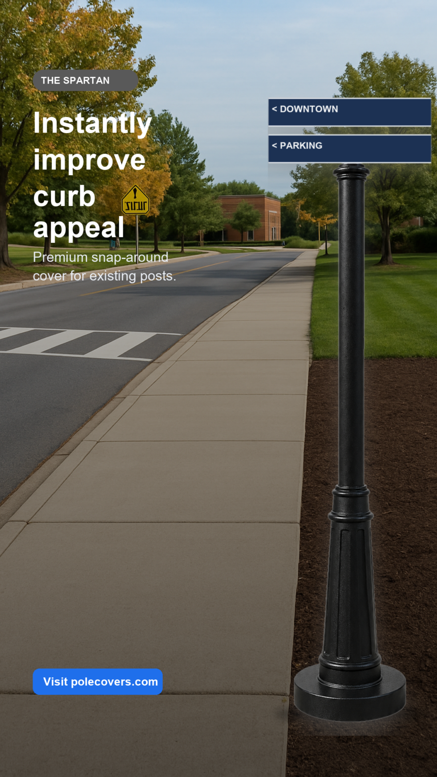 Before-and-after example of a neighborhood sign post upgraded with a black Spartan Pole Cover for a cleaner entrance appearance